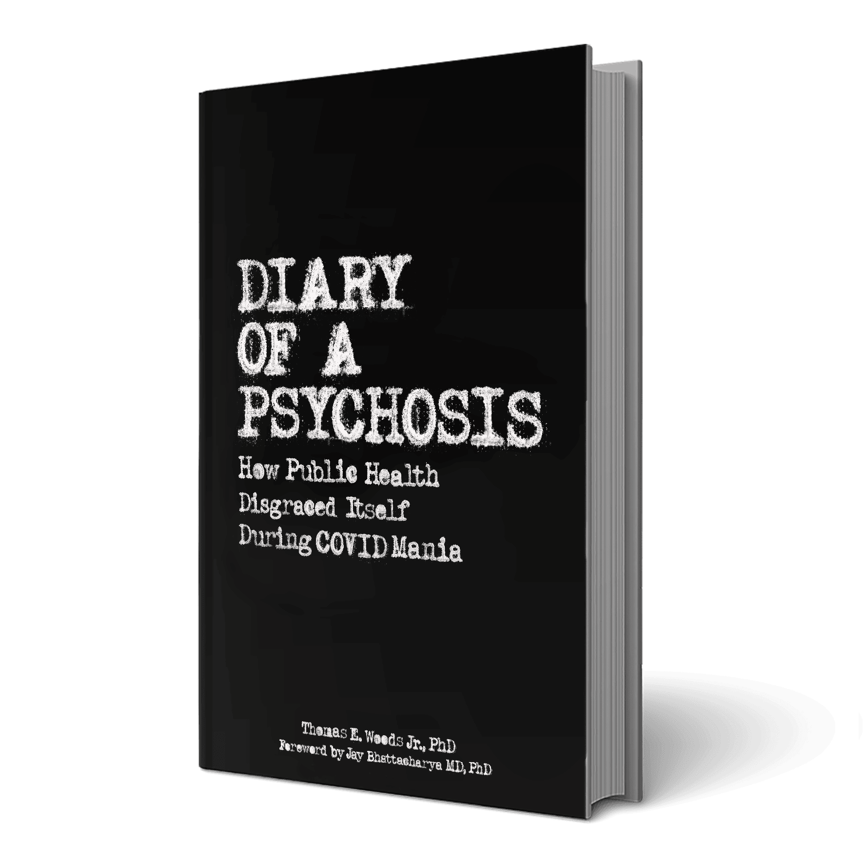 Diary of a Psychosis - How Public Health Disgraced Itself During Covid Mania